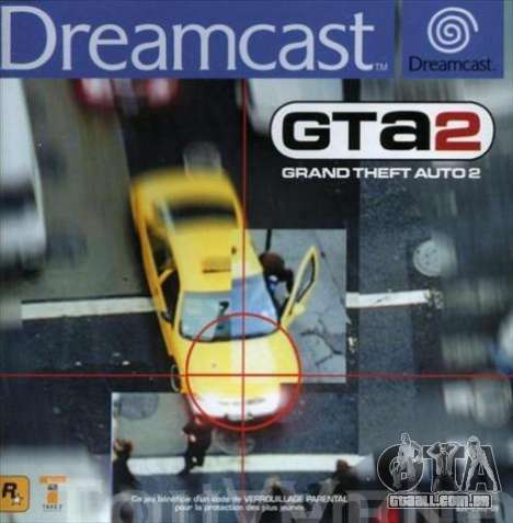 GTA 2 para Dreamcast na Europa: o começo do século 21