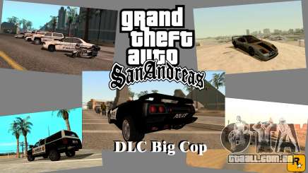 DLC Big Cop and All Previous DLC para GTA San Andreas